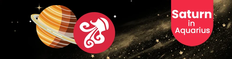 Saturn in Aquarius Sign Saturn in Aquarius Sign
